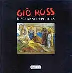 Dieci anni di pittura