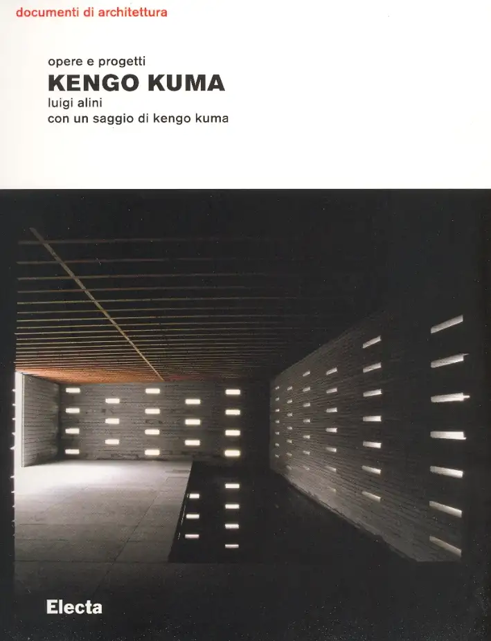 Kengo Kuma. Opere e progetti