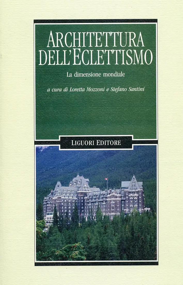 Architetture dell'eclettismo. La dimensione mondiale