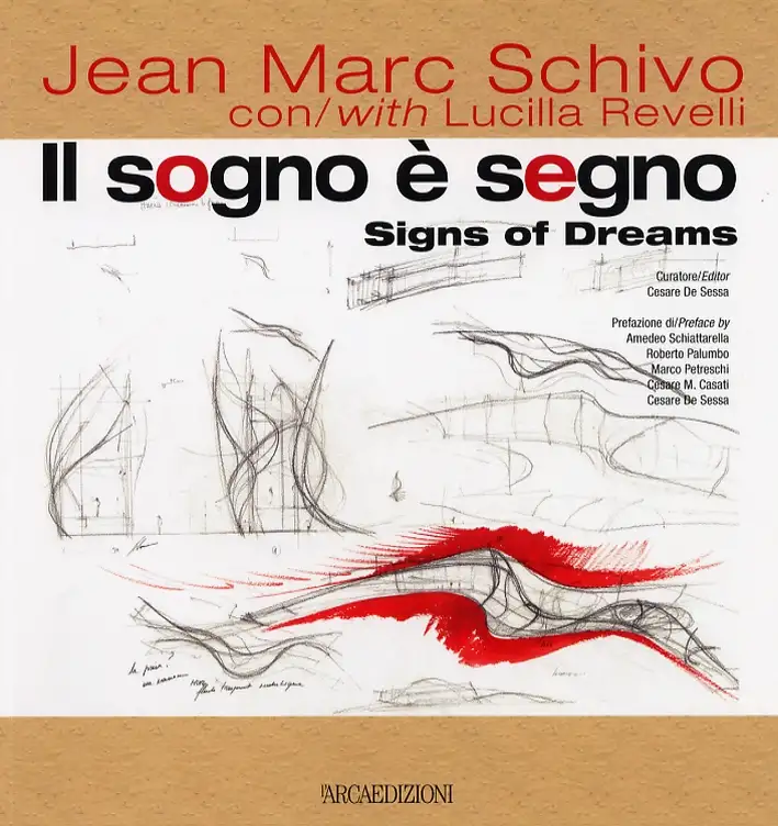 Jean Marc Schivo. Il sogno è segno. Signs of Dreams