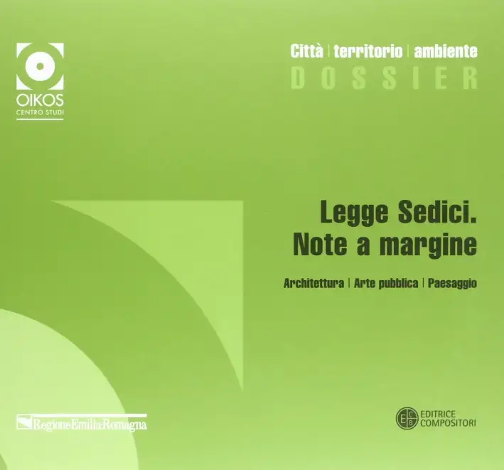 Legge sedici. Note a margine. Architettura, arte pubblica, paesaggio