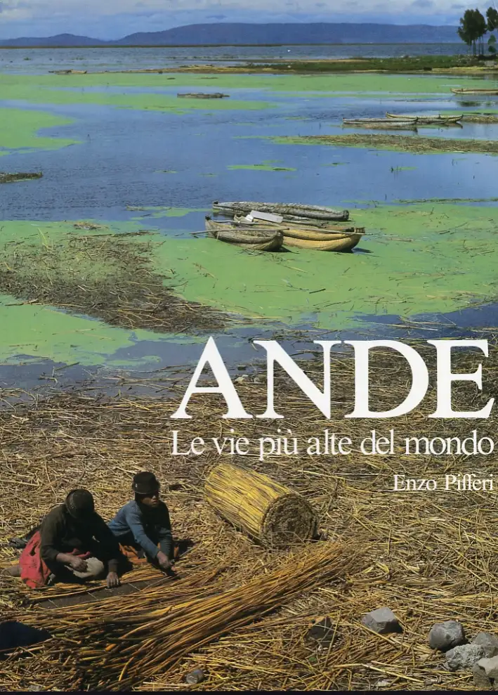 Ande. Le vie più alte del mondo