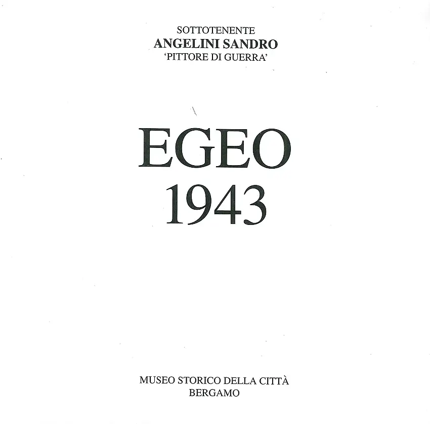 Egeo 1943. Sottotenente Angelini Sandro "Pittore di guerra"