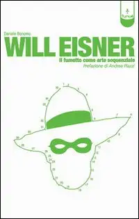 Will Eisner. Il fumetto come arte sequenziale