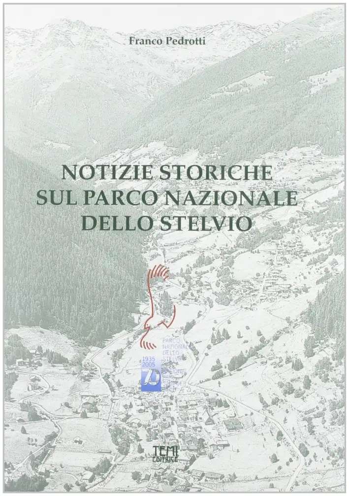 Notizie storiche sul parco nazionale dello Stelvio