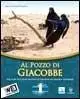 Al pozzo di Giacobbe. Testo di IRC. Con Laboratori-Bibbia. Passi scelti. Per la Scuola media. Con espansione online. Vol. 1