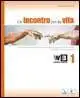 Un incontro per la vita. Corso di religione cattolica. Vol. 1-2-3. Con la Bibbia. Passi scelti. Per la Scuola media. Con espansione online
