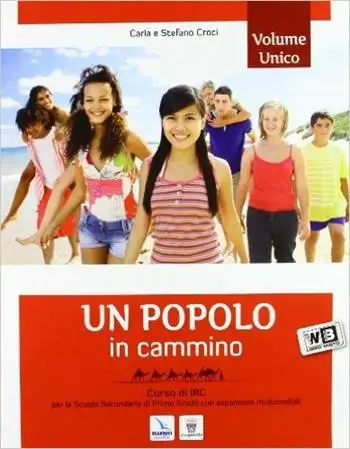 Un popolo in cammino. Con Bibbia passi scelti. Per la Scuola media. Con e-book. Con espansione online