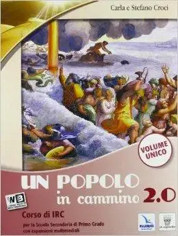 Un popolo in cammino 2.0. Vol. unico. Con Religioni. Per la Scuola media. Con e-book. Con espansione online