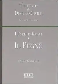 I diritti reali. Vol. 5: Il pegno