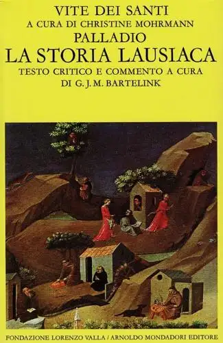 Vite dei santi dal III al VI secolo. Vol. 2: Palladio. La storia lausiaca