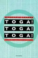 Toga, toga, toga. Frasi in libertà sulla giustizia italiana