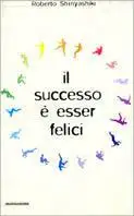 Il vero successo è la felicità