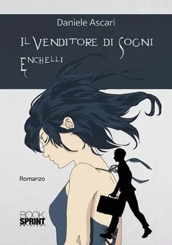 Il venditore di sogni Enchelli