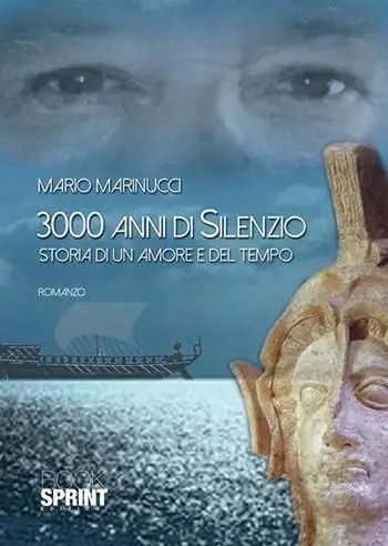 3000 anni di silenzio. Storia di un amore e del tempo