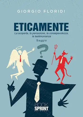 Eticamente. La scoperta, la percezione, la consapevolezza, la testimonianza