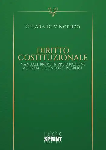 Diritto costituzionale. Manuale Breve in preparazione ad esami e concorsi pubblici