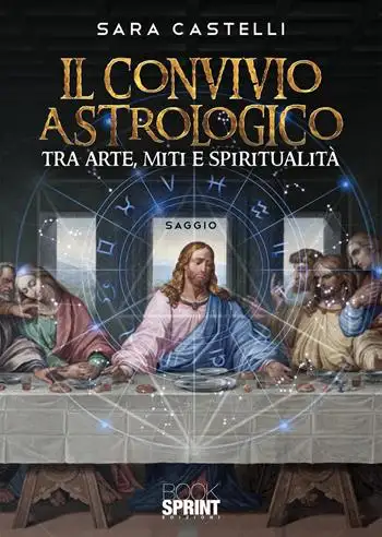 Il convivio astrologico. Tra arte, miti e spiritualità