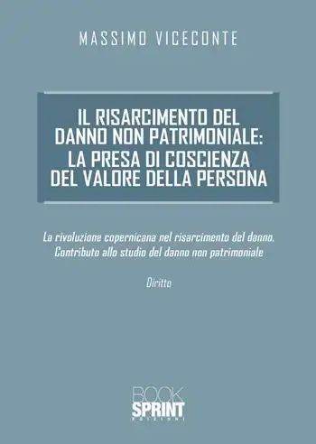 Il risarcimento del danno non patrimoniale: la presa di coscienza del valore della persona