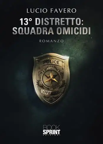 13° Distretto: Squadra Omicidi