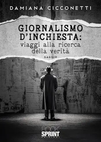 Giornalismo d’inchiesta: viaggi alla ricerca della verità