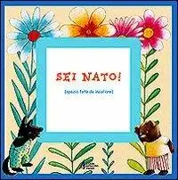 Sei nato!