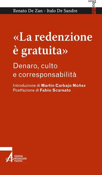 «La redenzione è gratuita». Denaro, culto e corresponsabilità