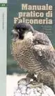 Manuale pratico di falconeria