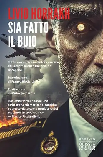 Sia fatto il buio