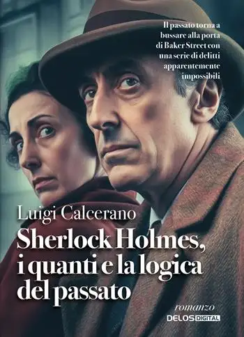 Sherlock Holmes, i quanti e la logica del passato