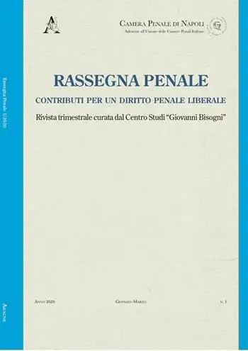 Rassegna penale. Contributi per un diritto penale liberale (2020). Vol. 1