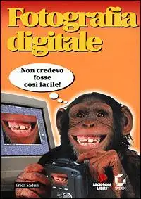 Fotografia digitale. Con CD-ROM