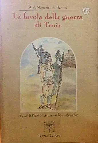 La favola della guerra di Troia