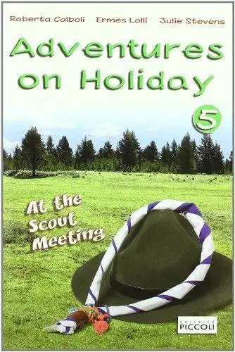 Adventures on holiday. Con CD. Per la Scuola elementare. Vol. 5