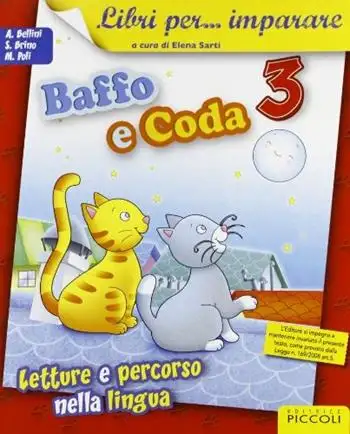 Libri per... imparare. Baffo e coda. Sussidiario. Per la 3ª classe elementare. Con espansione online
