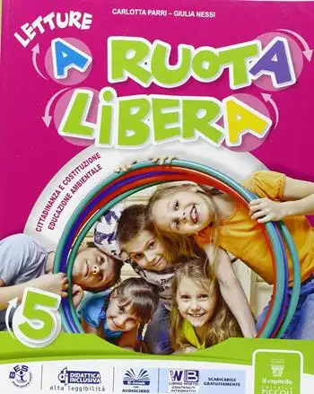A ruota libera. Libro dei linguaggi. Per la 5ª classe elementare. Con e-book. Con espansione online