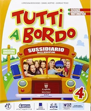 Tutti a bordo. Area matematico scientifica. Sussidiario delle discipline. Per la 4ª classe elementare. Con e-book. Con espansione online