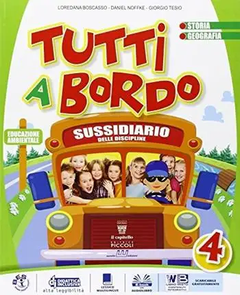 Tutti a bordo. Area storico geografica. Sussidiario delle discipline. Per la 4ª classe elementare. Con e-book. Con espansione online