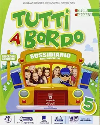 Tutti a bordo. Area storico geografica. Sussidiario delle discipline. Per la 5ª classe elementare. Con e-book. Con espansione online