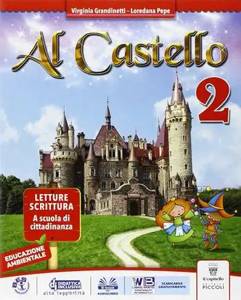 Al castello. Per la 2ª classe elementare. Con e-book. Con espansione online