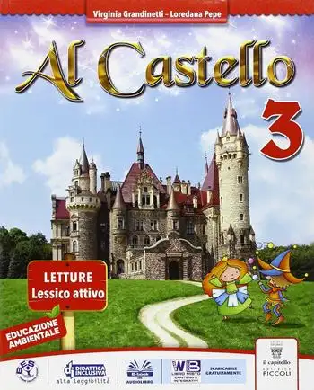 Al castello. Per la 3ª classe elementare. Con e-book. Con espansione online