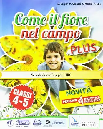 Come il fiore nel campo plus. Testo di IRC. Per la 4ª e 5ª classe elementare. Con e-book. Con espansione online