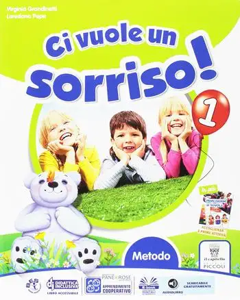 Ci vuole un sorriso! Sussidiario. Per la Scuola elementare. Con e-book. Con espansione online. Vol. 1
