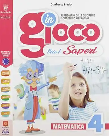 In gioco tra i saperi. Matematica-scienze. Per la 4ª classe elementare. Con e-book. Con espansione online