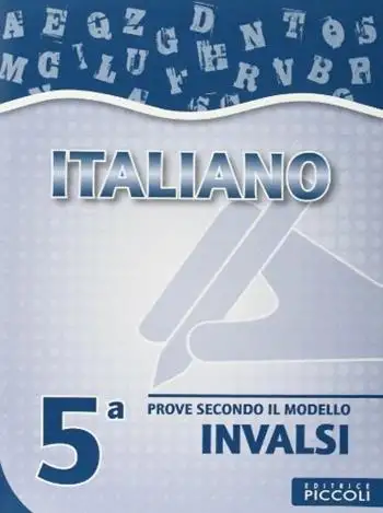 Italiano. Prove scritte secondo il modello INVALSI. Per la 5ª classe elementare