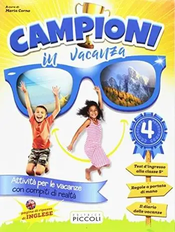 Campioni in vacanza. Per la Scuola elementare. Vol. 4