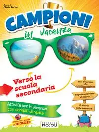 Campioni in vacanza. Per la Scuola elementare. Vol. 5