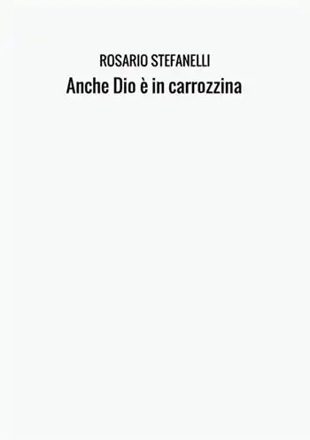 Anche Dio è in carrozzina