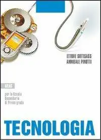 Tecnologia. Disegno, design, settori produttivi. Per la Scuola media