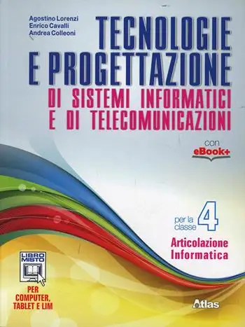 Tecnologie e progettazione di sistemi informatici e telecomunicazioni. Per gli Ist. tecnici. Con e-book. Con espansione online. Vol. 4